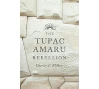 The Tupac Amaru Rebellion
