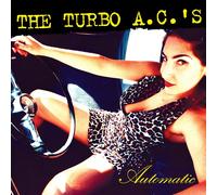 The Turbo A.C.'s - Automatic [VINYL]