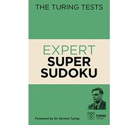 The Turing Tests: Expert Super Sudoku (The Turing Tests, 10)