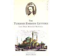 The Turkish Embassy Letters by Lady Mary Wortley Montagu NEW Paperback softbac