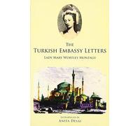 The Turkish Embassy Letters by Lady Mary Wortley Montagu NEW Paperback softbac
