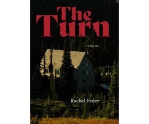 The Turn : A Novella