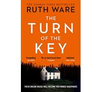 The Turn of the Key: The gripping psychological thriller that will leave you wanting more from the author of The It Girl