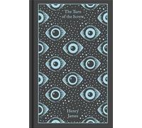 Henry James – The Turn of the Screw and Other Ghost Stories – Penguin Clothbound Classics