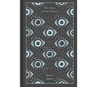 Henry James – The Turn of the Screw and Other Ghost Stories – Penguin Clothbound Classics