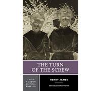 The Turn of the Screw (Norton Critical Editions) Third Edition: 0