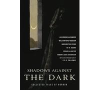 The Turn of the Screw & Shadows Against the Dark: Collected Tales of Horror (Double Booked)