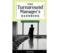 The Turnaround Manager's Handbook