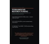 The Turnaround & Restructuring Playbook: 13-Week Cash Flow, Covenant Renegotiation, Distressed Operations, Technical Interview Questions, Case ... (Professional Interview Playbook Series)