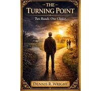 The Turnibg Point: Two Roads. One Choice.