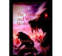 The Turning and War of Wolves