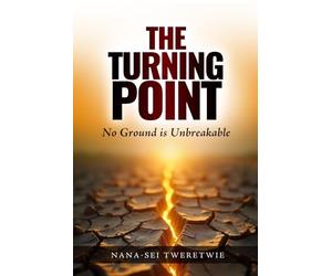 THE TURNING POINT: No Ground Is Unbreakable