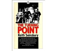 The Turning Point: Roosevelt, Stalin, Churchill and Chiang Kai-Shek, 1943 - The Moscow, Cairo and Teheran Conferences (Oxford Paperbacks)