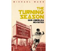 The Turning Season: DDR-Oberliga Revisited