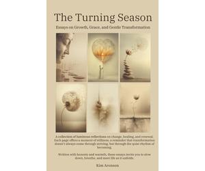 The Turning Season: Essays on Growth, Grace, and Gentle Transformation