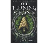 The Turning Stone: Guardians of the Circles. A Novella. (Guardians of the Circles: Neolithic fantasy series.)
