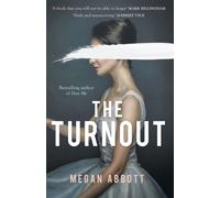 The Turnout : 'Impossible to put down, creepy and claustrophobic' (Stephen King) - the New York Times bestseller