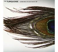 The Turquoise - Good Bye Sulky Days Ep [Japan CD] DDCZ-1837
