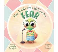 The Turtle Who Befriended Fear (Making Sense)