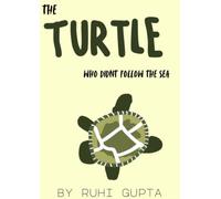 the turtle who did not follow the sea