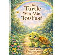 The Turtle Who Was Too Fast (The Animal...Who Series)