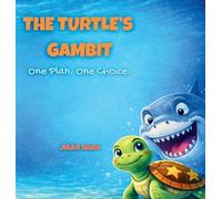 The Turtle's Gambit: One Plan. One Choice