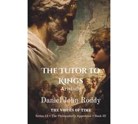 The Tutor to Kings: Aristotle (Series 13: The Philosopher's Apprentice)