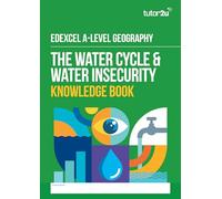 The tutor2u Water Cycle & Water Insecurity Knowledge Book for Edexcel A-Level Geography