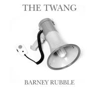 The Twang - Barney Rubble