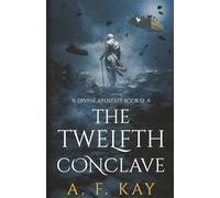 The Twelfth Conclave: A Fantasy LitRPG Adventure (Divine Apostasy)