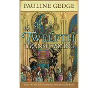 Twelfth Transforming: Volume 33 (Rediscovered Classics) – Chicago Review Press