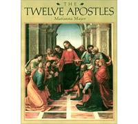 The Twelve Apostles: Their Lives and Acts