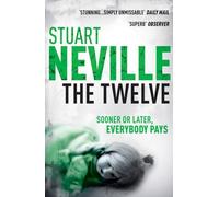 The Twelve by Stuart Neville (2010-06-24)
