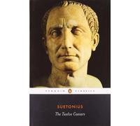 The Twelve Caesars (Penguin Classics) by Suetonius (2007) Paperback