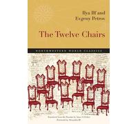 The Twelve Chairs by Ilya Ilf, Evgeny Petrov, Anne O. Fisher - 9780810127722