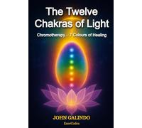 The Twelve Chakras of Light