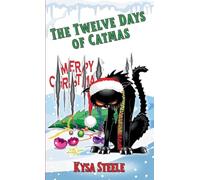 The Twelve Days of Catmas: A Holiday Novella