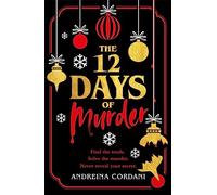 The Twelve Days of Murder : The perfect festive whodunnit to gift this Christmas