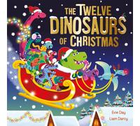 The Twelve Dinosaurs of Christmas : a hilarious tongue-twisting singalong gift