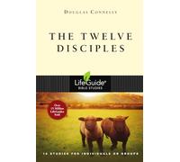 The Twelve Disciples: 10 Studies for Individuals or Groups (LifeGuide Bible Studies)