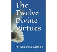 The Twelve Divine Virtues