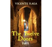 The Twelve Doors: Part I: 1