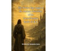 The Twelve Epic Sagas in the Ancient Chronicles Of the Sacred Realms Books IX and X