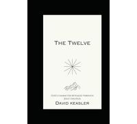 The Twelve: God’s Character Revealed Through Jesus’ Disciples