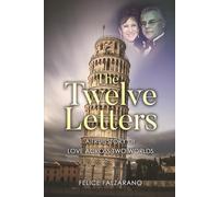 The Twelve Letters: A True Story of Love Across Two Worlds