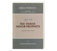 The Twelve Minor Prophets: 05 (Biblia Hebraica Quinta)