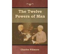 The Twelve Powers of Man