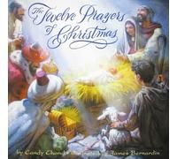 The Twelve Prayers of Christmas (Harperblessings): A Christmas Holiday Book for Kids