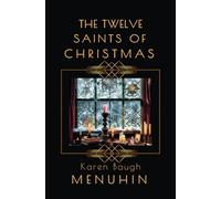 The Twelve Saints of Christmas: Heathcliff Lennox: A1920s Christmas murder mystery: 12