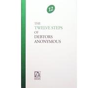 The Twelve Steps of Debtors Anonymous